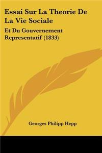 Essai Sur La Theorie De La Vie Sociale