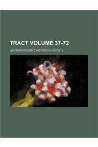 Tract Volume 37-72