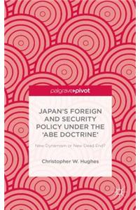 Japan's Foreign and Security Policy Under the 'Abe Doctrine'