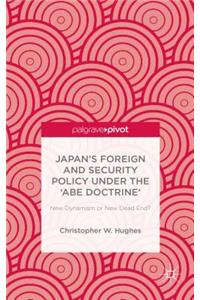 Japan's Foreign and Security Policy Under the 'Abe Doctrine'