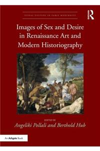 Images of Sex and Desire in Renaissance Art and Modern Historiography