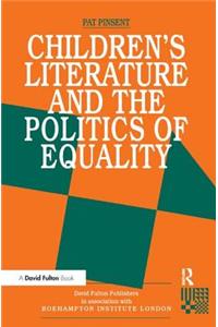 Childrens Literature and the Politics of Equality