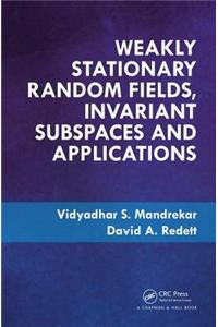 Weakly Stationary Random Fields, Invariant Subspaces and Applications