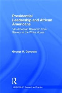 Presidential Leadership and African Americans