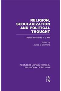 Religion, Secularization and Political Thought