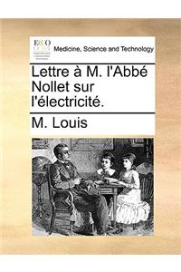 Lettre M. L'Abb Nollet Sur L'Lectricit.