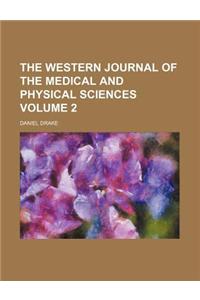 The Western Journal of the Medical and Physical Sciences Volume 2
