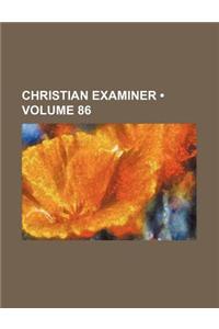 Christian Examiner (Volume 86)