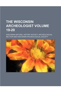 The Wisconsin Archeologist Volume 19-20