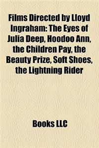 Films Directed by Lloyd Ingraham (Study Guide)