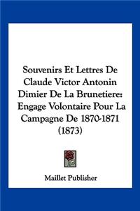 Souvenirs Et Lettres De Claude Victor Antonin Dimier De La Brunetiere