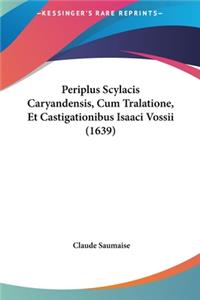 Periplus Scylacis Caryandensis, Cum Tralatione, Et Castigationibus Isaaci Vossii (1639)