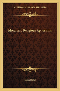 Moral and Religious Aphorisms