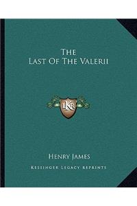 The Last Of The Valerii