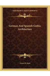 German And Spanish Gothic Architecture