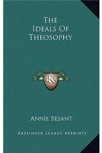 The Ideals of Theosophy