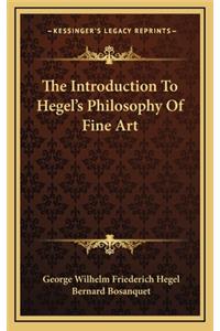 The Introduction to Hegel's Philosophy of Fine Art