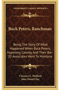 Buck Peters, Ranchman