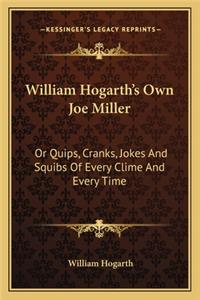 William Hogarth's Own Joe Miller