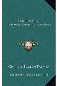 Inebriety