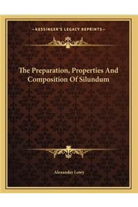 The Preparation, Properties And Composition Of Silundum