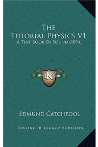 The Tutorial Physics V1
