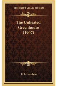 Unheated Greenhouse (1907)