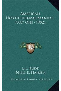 American Horticultural Manual, Part One (1902)