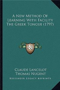 New Method of Learning with Facility the Greek Tongue (1797)