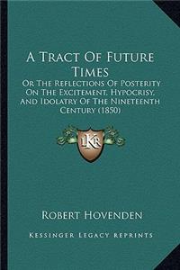 Tract of Future Times