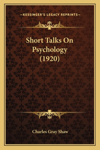 Short Talks On Psychology (1920)