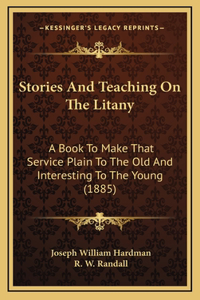 Stories And Teaching On The Litany