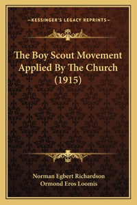 Boy Scout Movement Applied by the Church (1915)