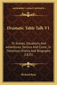 Dramatic Table Talk V1