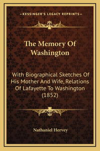 The Memory Of Washington
