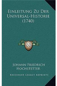 Einleitung Zu Der Universal-Historie (1740)