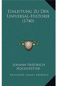 Einleitung Zu Der Universal-Historie (1740)