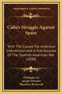 Cuba's Struggle Against Spain