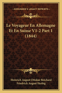 Voyageur En Allemagne Et En Suisse V1-2 Part 1 (1844)