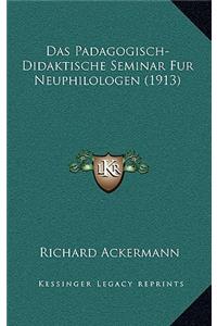 Das Padagogisch-Didaktische Seminar Fur Neuphilologen (1913)