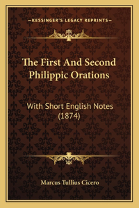 First And Second Philippic Orations