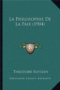 Philosophie De La Paix (1904)