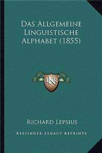Das Allgemeine Linguistische Alphabet (1855)