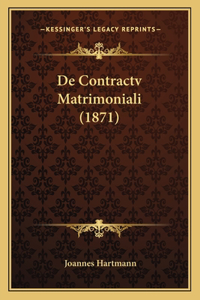 De Contractv Matrimoniali (1871)