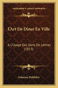 L'Art De Diner En Ville