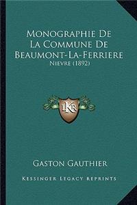 Monographie De La Commune De Beaumont-La-Ferriere