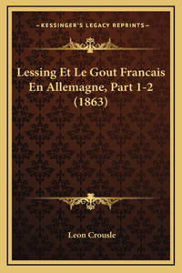 Lessing Et Le Gout Francais En Allemagne, Part 1-2 (1863)