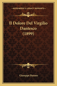 Il Dolore del Virgilio Dantesco (1899)