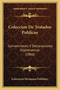 Coleccion De Tratados Publicos