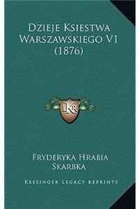 Dzieje Ksiestwa Warszawskiego V1 (1876)